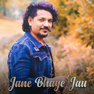 Jane Bhaye Jau
