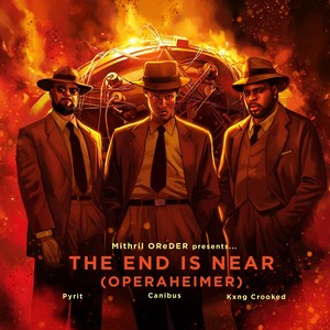 The End Is Near (Operaheimer) [Explicit]