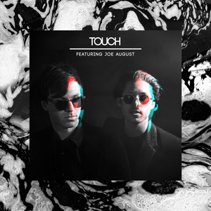 Touch (feat. Joe August)