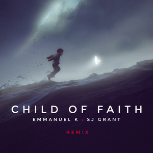 Child of Faith (Remix)