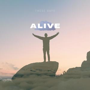 Alive!