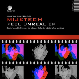 Feel Unreal (Shin Nishimura Remix)