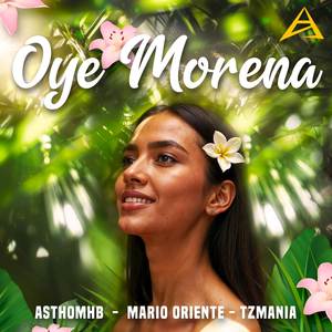 Oye Morena (Explicit)