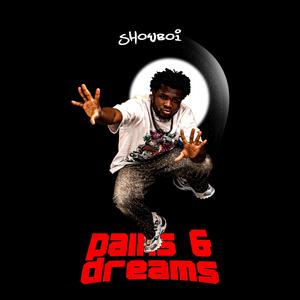 Pains and Dreams (Explicit)