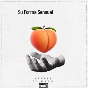 Su Forma Sensual (Explicit)