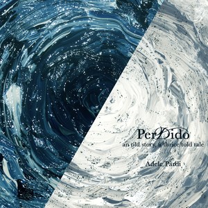 PerDido (An Old Story, a Thrice Told Tale)