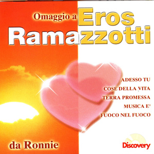 Omaggio A Eros Ramazzotti