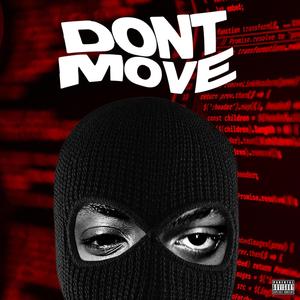 Don't Move (Explicit)