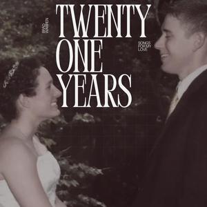 Twenty One Years