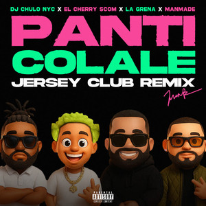 PANTI Y COLALE (JERSEY CLUB REMIX|Explicit)