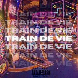 Train de vie (Hybrid) [Explicit]