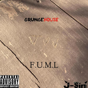 F.U.M.L (Explicit)