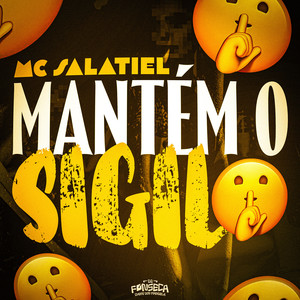 Mantém o Sigilo (Explicit)