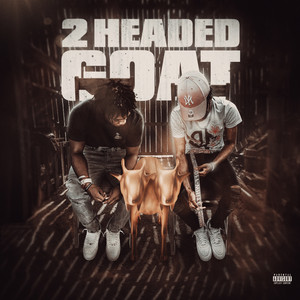 2 Headed Goat (Explicit)