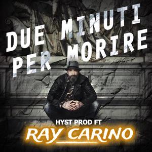 Due minuti per morire (feat. Ray Carino) [Explicit]