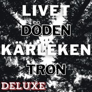 Livet Döden Kärleken Tron Deluxe