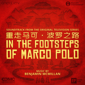 In the Footsteps of Marco Polo (Music from the Original TV Series)