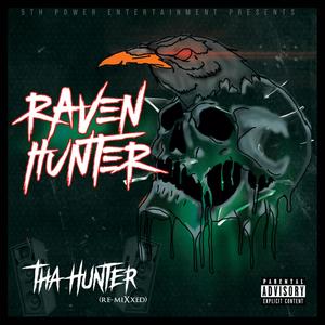 Tha Hunter (Re-mixxed|Explicit)