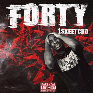 Forty (Explicit)