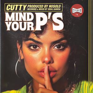 Mind your p's (Explicit)