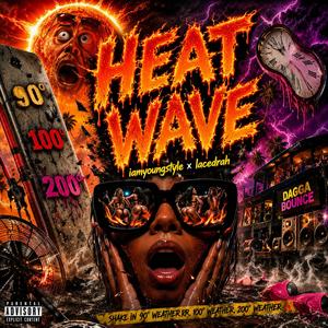 Heat Wave (Dagga Bounce) (feat. Laced Rah)
