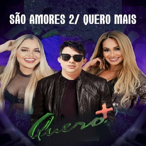 São Amores 2 / Quero Mais