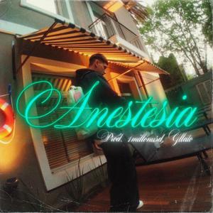 Anestesia (feat. 1MillionU$D & Gllato) (Explicit)