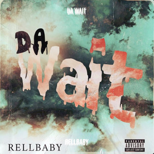 Da Wait (Explicit)