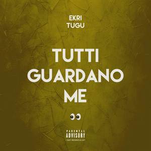 Tutti guardano me (Explicit)