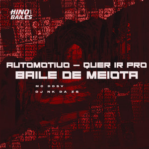 Automotivo - Quer Ir pro Baile de Meiota (Explicit)