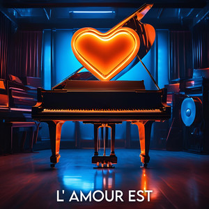L'AMOUR EST