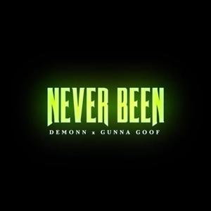 Never Been (feat. Demonn) [Explicit]