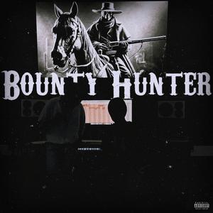 Bounty Hunter (Explicit)