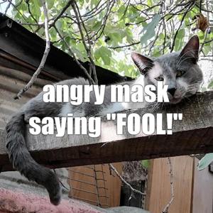 angry mask saying 