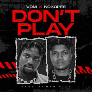 Don't Play (feat. Verydarkman)