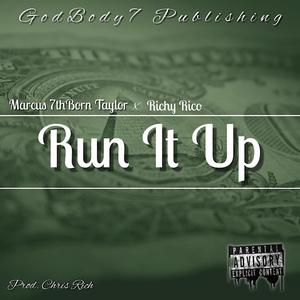 Run It Up (Explicit)