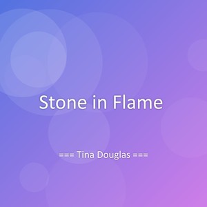 Stone in Flame
