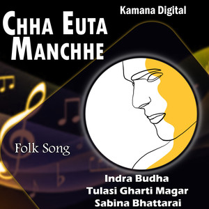 Chha Euta Manchhe