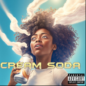 Cream Soda (Explicit)
