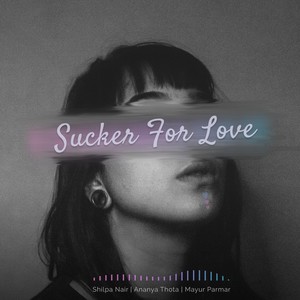 Sucker for Love