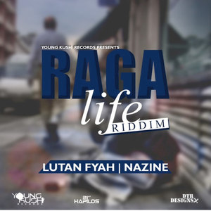 Raga Life Riddim