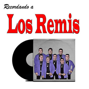 Recordando a Los Remis