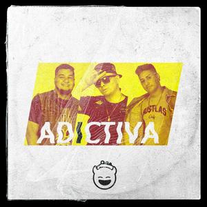 Adictiva (Explicit)