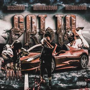 Got To Prove (feat. Networth900 & NeenoDaDon) (Explicit)