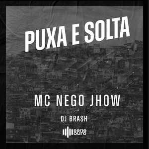 Puxa e Solta (Explicit)