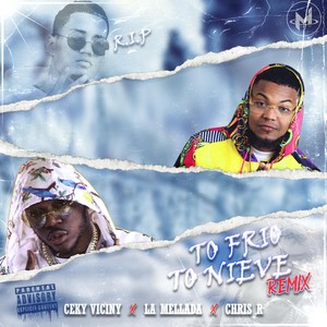 To Frío to Nieve (Remix|Explicit)