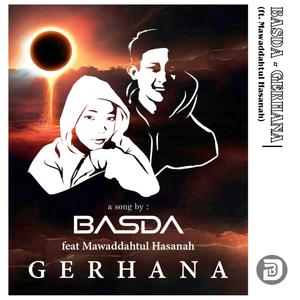 Gerhana (feat. Mawaddahtul Hasanah)