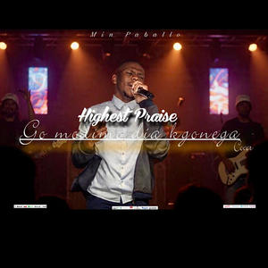Go modimo dia kgonega (highest praise -cover)