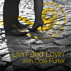 livin and lovin with cole porter