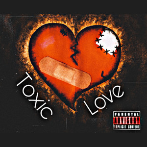 Toxic Love (Explicit)